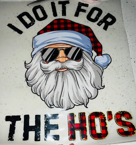 I do it for the Ho’s